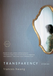 Transparency (Frances Hwang)