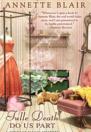 Tulle Death Do Us Part (Annette Blair)