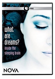 What Are Dreams?: Nova (2010)