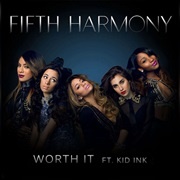 Worth It - Fifth Harmony Ft. Kid Inc