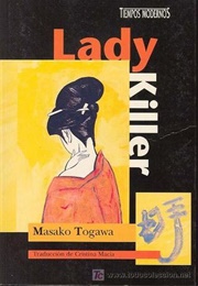 The Lady Killer (Masako Togawa)