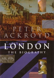 London the Biography (Ackroyd, P.)