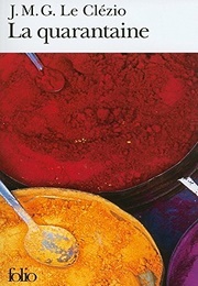 La Quarantaine (J.M.G. Le Clézio)