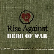 Rise Against - Hero of War