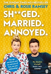 Sh**Ged. Married. Annoyed. (Chris & Rosie Ramsey)