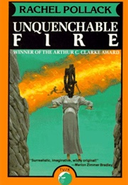 Unquenchable Fire (Rachel Pollack)