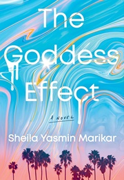 The Goddess Effect (Sheila Yasmin Marikar)