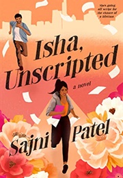 Isha, Unscripted (Sajni Patel)