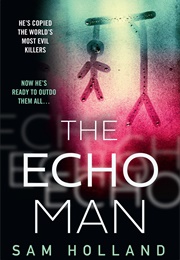 The Echo Man (Sam Holland)