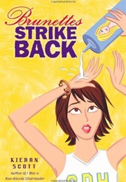 Brunettes Strike Back (Kieran Scott)