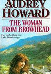 The Woman From Browhead (Audrey Howard)