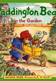 Paddington Bear in the Garden (Michael Bond)