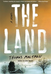 The Land (Thomas Maltman)