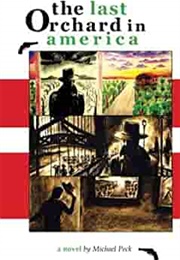 The Last Orchard in America (Michael Peck)