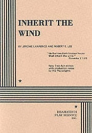 Inherit the Wind (Jerome Lawrence, Robert E. Lee)