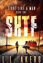 Fight Like a Man (L.L. Akers)