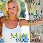 What If I Do -Mindy McCready