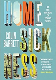 Homesickness (Colin Barrett)