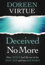 Deceived No More (Doreen Virtue)