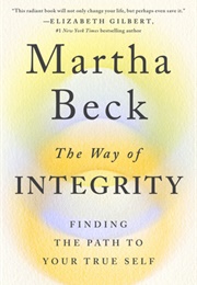 The Way of Integrity (Martha N.Beck)
