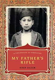 My Father's Rifle: A Childhood in Kurdistan (Hiner Saleem)