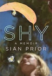 Shy: A Memoir (Sian Prior)