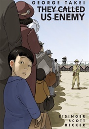 They Called Us Enemy (George Takei)