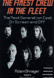 Star Trek the Finest Crew in the Fleet (Adam Shrager)