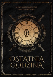 Ostatnia Godzina (M. Gajewska, A. Bartłomiejczyk)