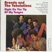 Right on the Tip of My Tongue - Brenda & the Tabulations