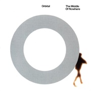Orbital - The Middle of Nowhere