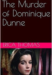 The Murder of Dominique Dunne (Erica Thomas)