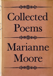 Collected Poems (Marianne Moore)