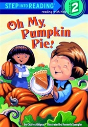 Oh My, Pumpkin Pie! (Charles Ghigna)