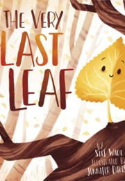 The Very Last Leaf (Stef Wade, Jennifer Davison)