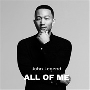 "All of Me" by John Legend (2013)