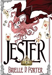 Jester (Brielle D. Porter)
