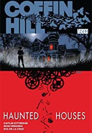 Coffin Hill: Haunted Houses (Caitlin Kittredge and Inaki Miranda)