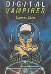 Digital Vampires (Laurence Staig)