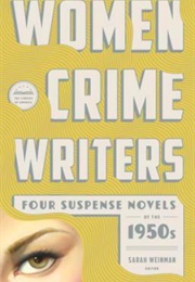 Women Crime Writers: Four Suspense Novels of the 1950s (Various)