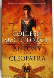 Antony and Cleopatra (Colleen McCullough)