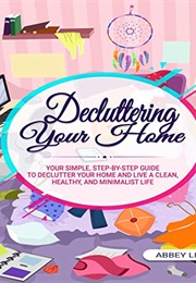 Decluttering Your Home (Abbey Lincoln)