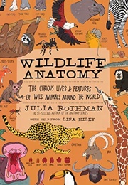 Wildlife Anatomy (Julia Rothman)