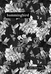 Hummingbird (Sophia Elaine Hanson)