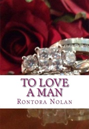 To Love a Man (Rontora Nolan)