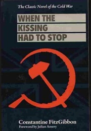 When the Kissing Had to Stop (Constantine Fitzgibbon)