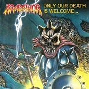 Krabathor - Only Our Death Is Welcome...