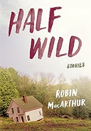 Half Wide (Robin Macarthur)