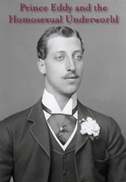 Prince Eddy and the Homosexual Underworld (Theo Aronson)