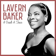 I Cried a Tear - Lavern Baker